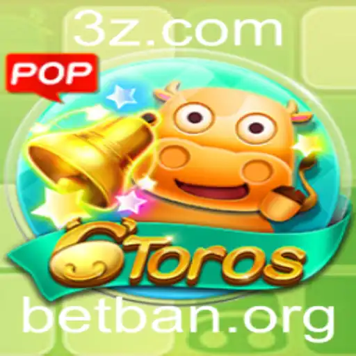 betban - Explorando o Fascinante Mundo do Jogo 6Toros e a Tendência Betban