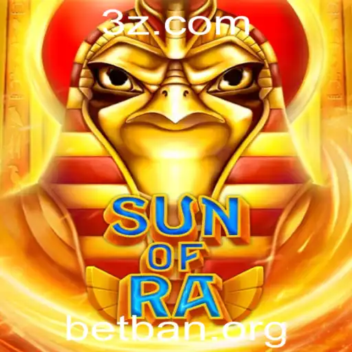 SunofRa: Descubra a Emoção do Novo Jogo de Apostas com BetBan
