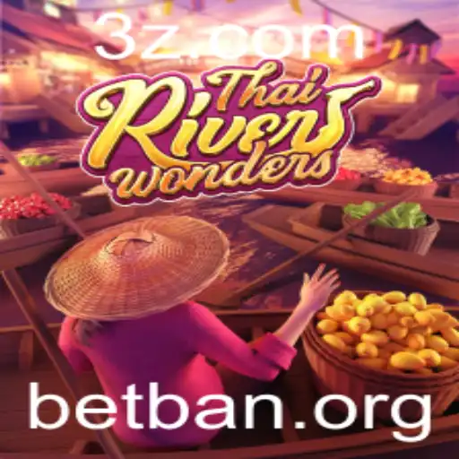 betban - ThaiRiverWonders: Descubra as Maravilhas do Jogo com 'Betban'